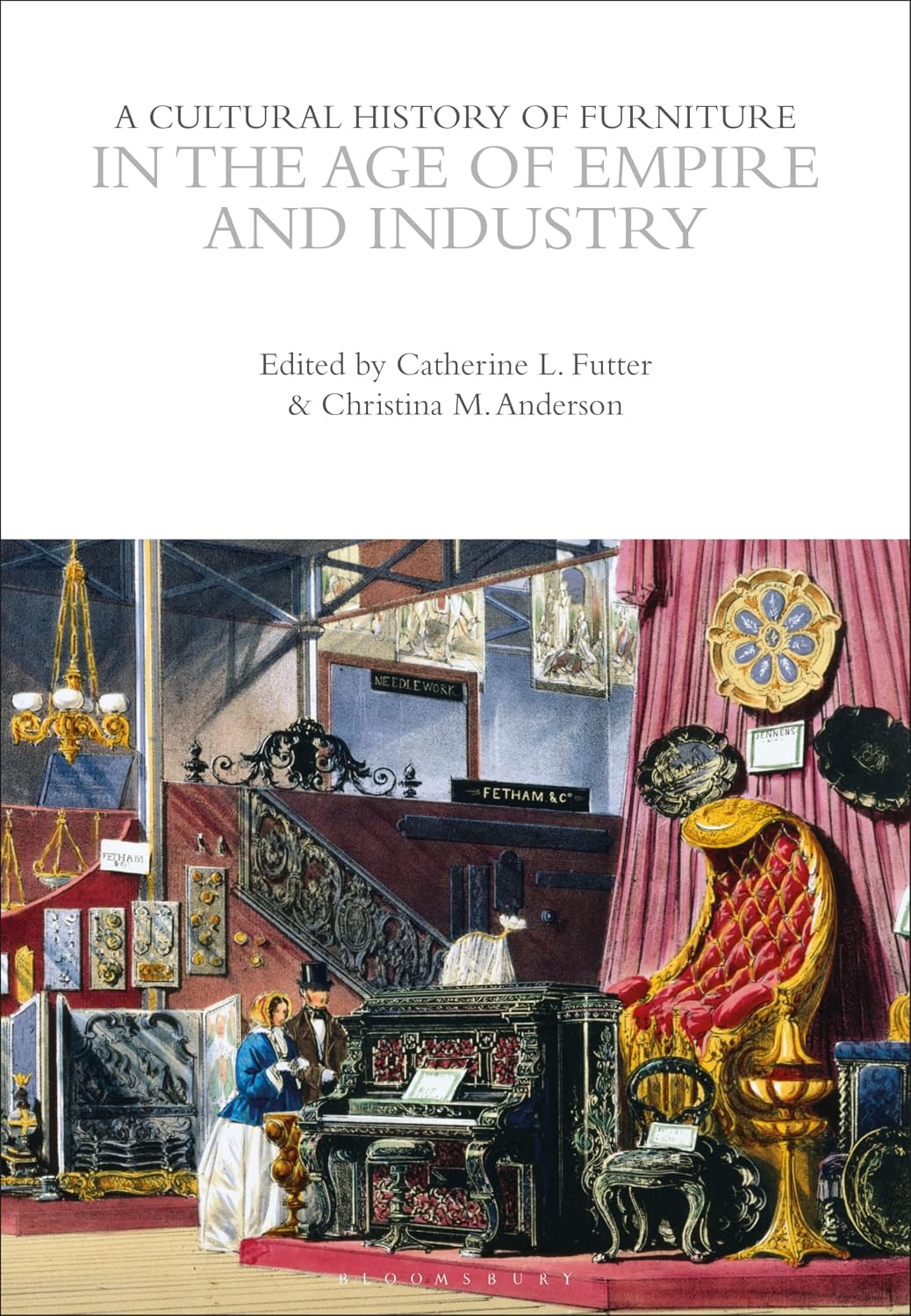 A Cultural History of Furniture in the Age of Empire and Industry (English Edition) baixar o livro de graça