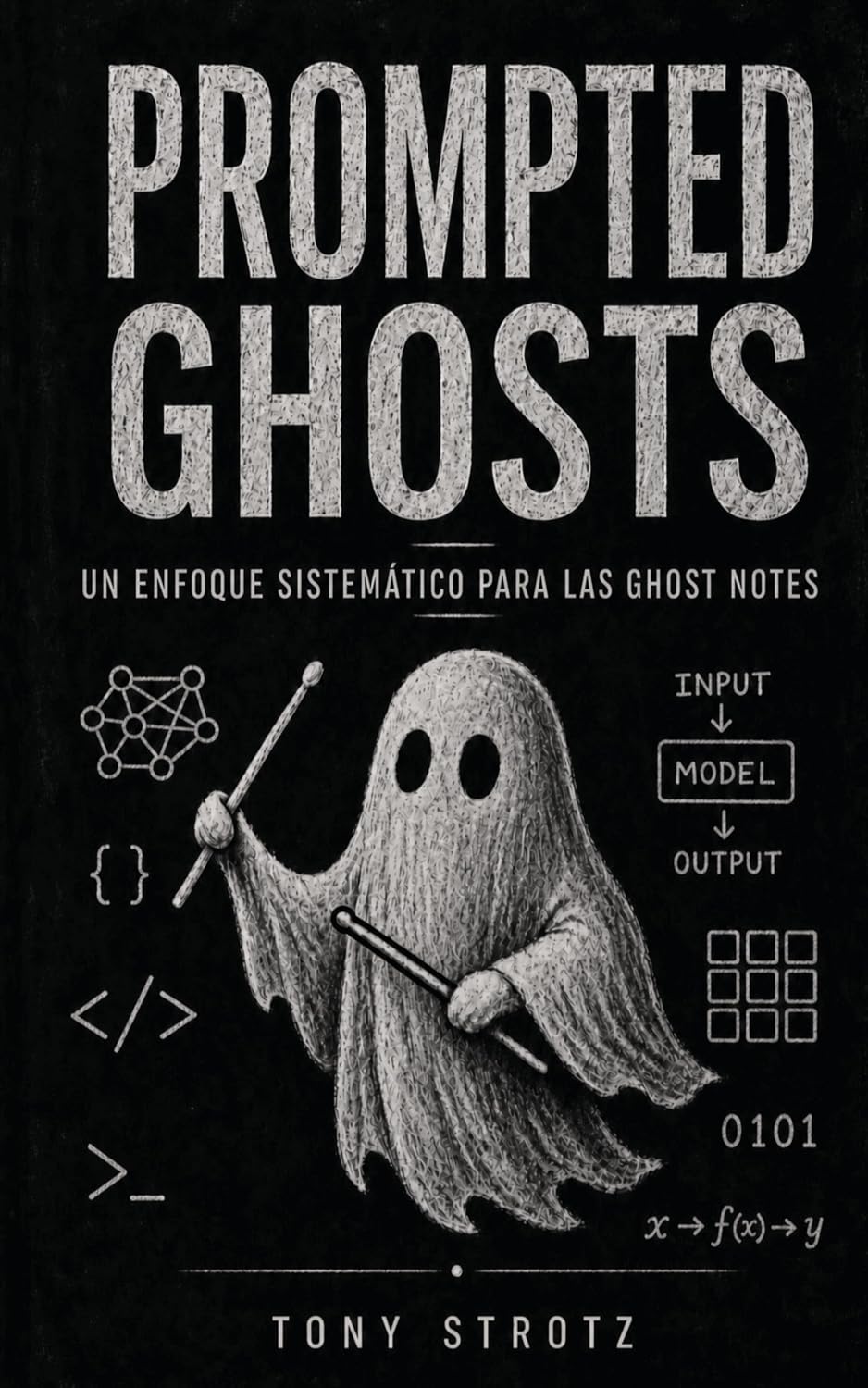 ler totalmente Prompted Ghosts: Un enfoque sistemático para las ghost notes (Spanish Edition)