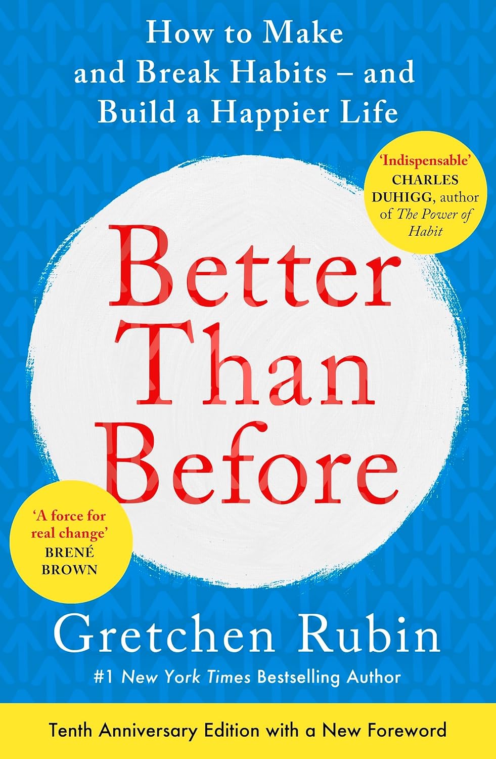 Better Than Before: How to Make and Break Habits - and Build a Happier Life from the no.1 New York Times Bestselling Queen of Self-Help (English Edition) baixar o livro de graça
