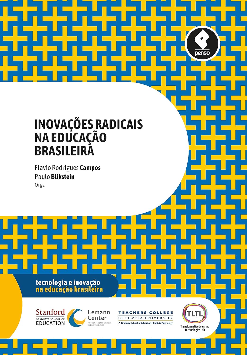 Inovações Radicais na Educação Brasileira