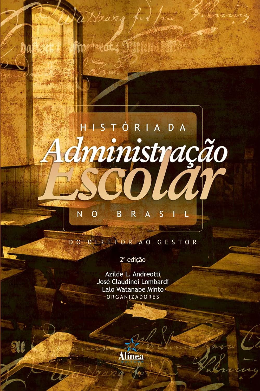 História da Administração Escolar no Brasil: Do diretor ao gestor baixar livro de graça