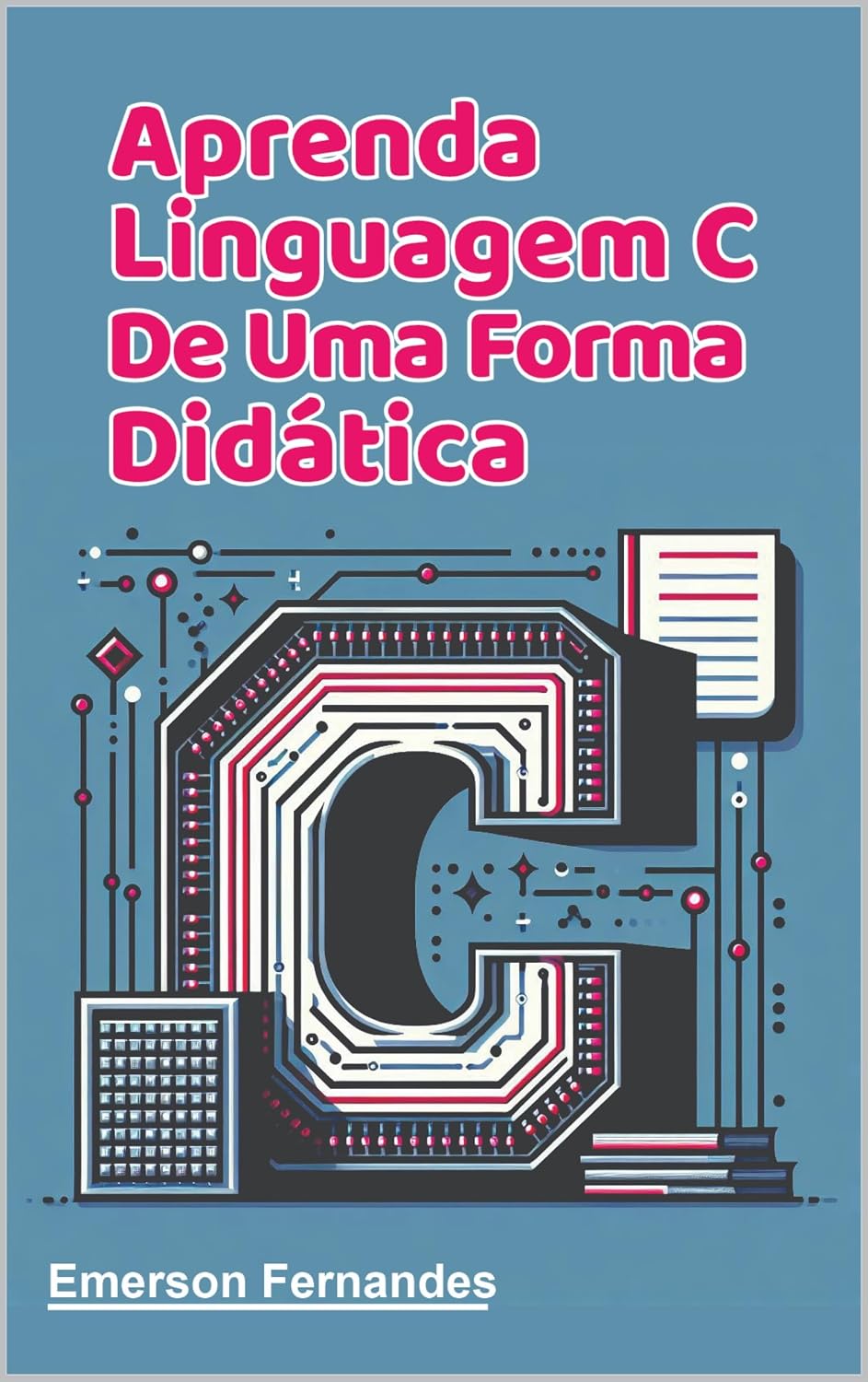 ler totalmente Aprenda Linguagem C de uma forma didática.