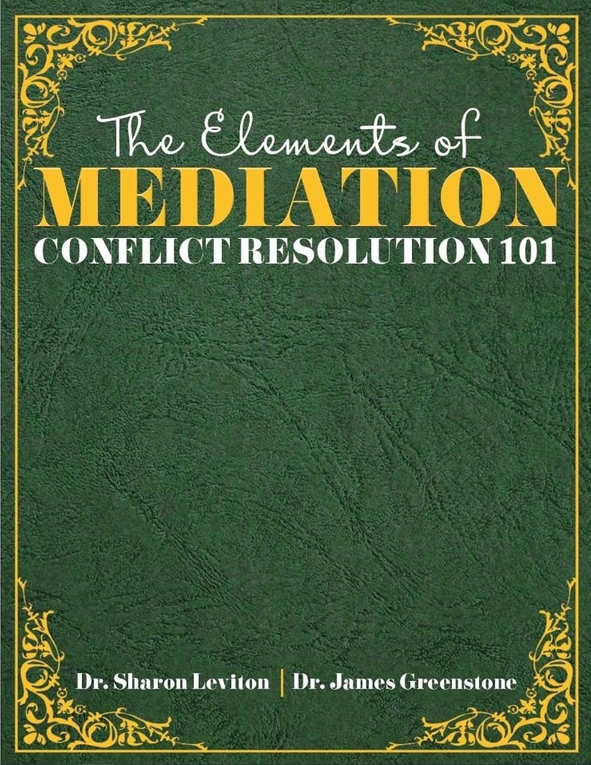 The Elements of Mediation: Conflict Resolution 101 baixar livro de graça