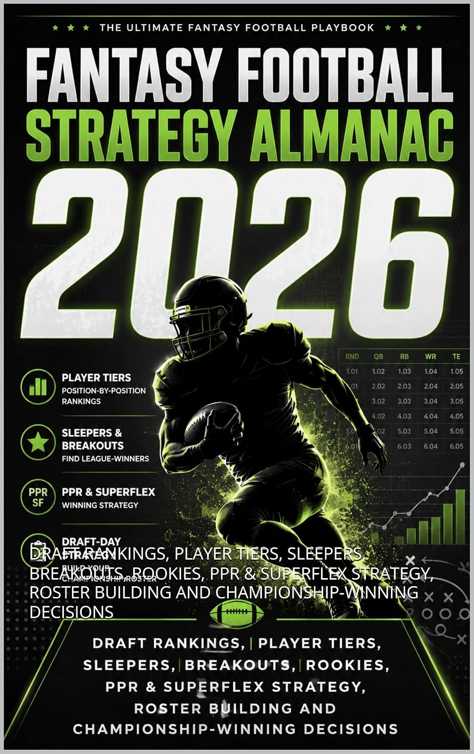 FANTASY FOOTBALL STRATEGY ALMANAC 2026: DRAFT RANKINGS, PLAYER TIERS, SLEEPERS, BREAKOUTS, ROOKIES, PPR & SUPERFLEX STRATEGY, ROSTER BUILDING AND CHAMPIONSHIP-WINNING DECISIONS (English Edition) baixar o livro de graça