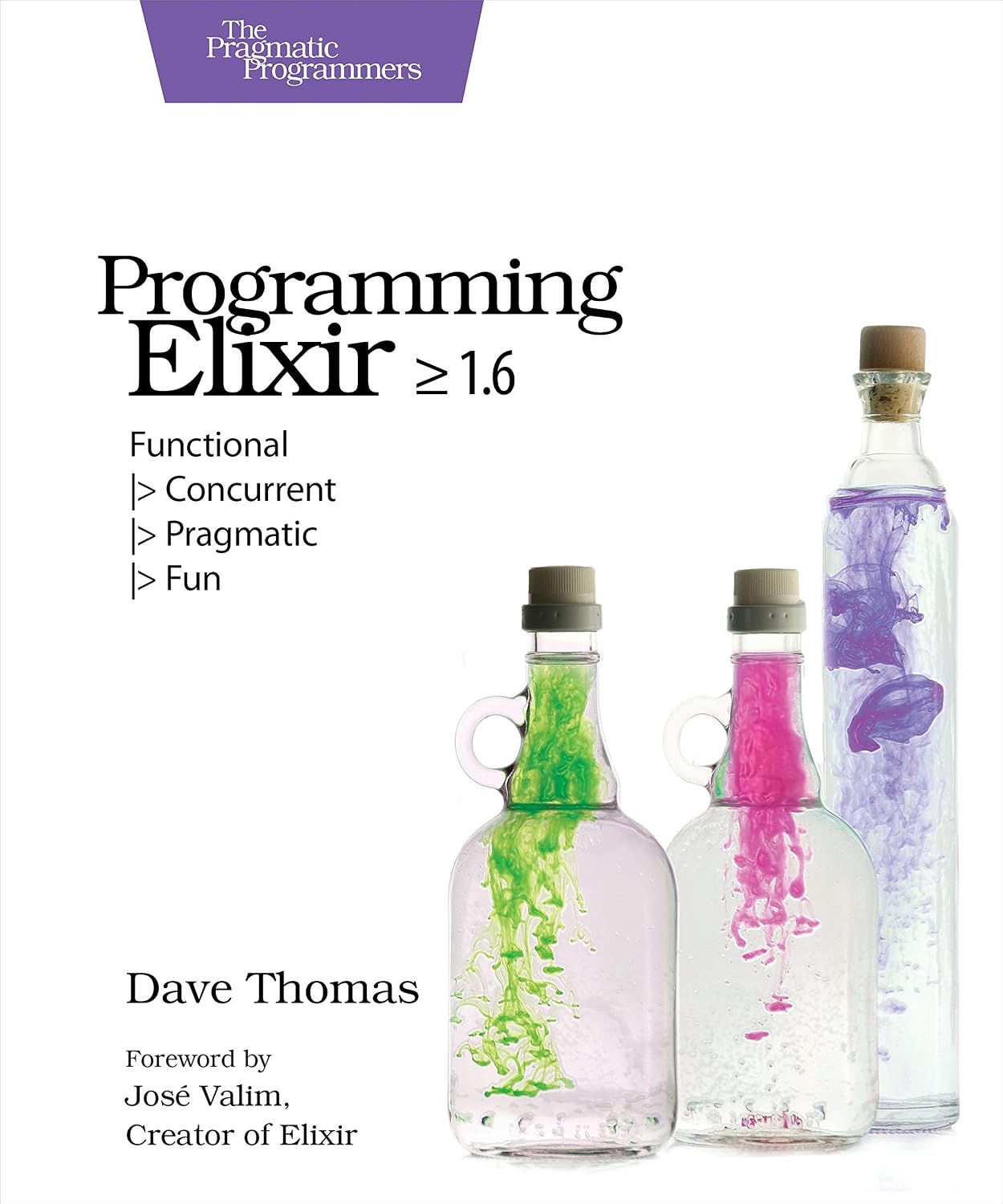 ler totalmente Programming Elixir >= 1.6: Functional > Concurrent > Pragmatic > Fun