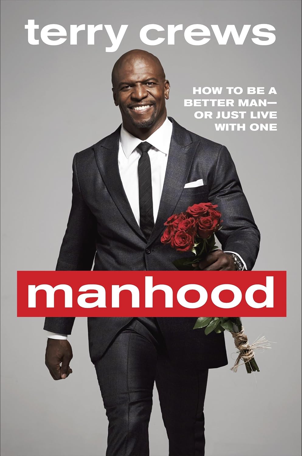 Manhood: How to Be a Better Man or Just Live with One baixar livro de graça