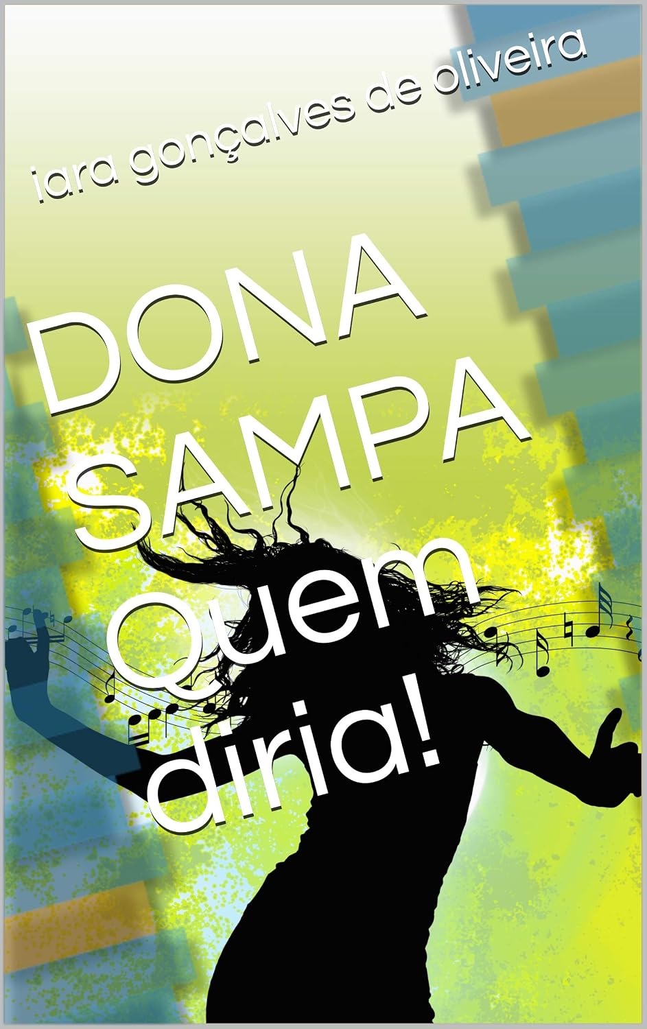 DONA SAMPA Quem diria! baixar livro de graça