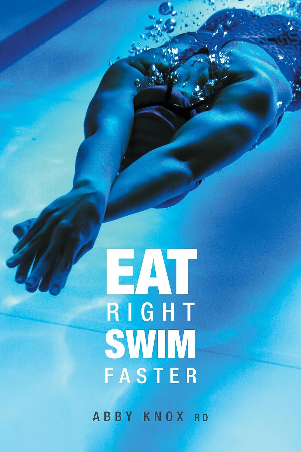 Eat Right, Swim Faster: Nutrition for Maximum Performance (English Edition) baixar livro de graça