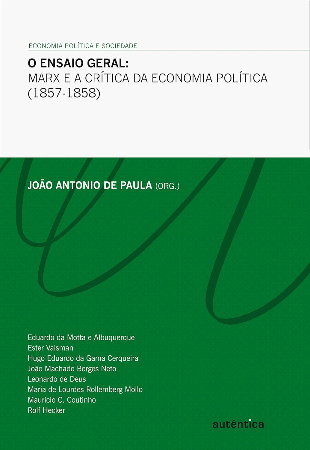 ler totalmente Ensaio Geral, O: Marx e a Crítica da Economia Política (1857-1858)