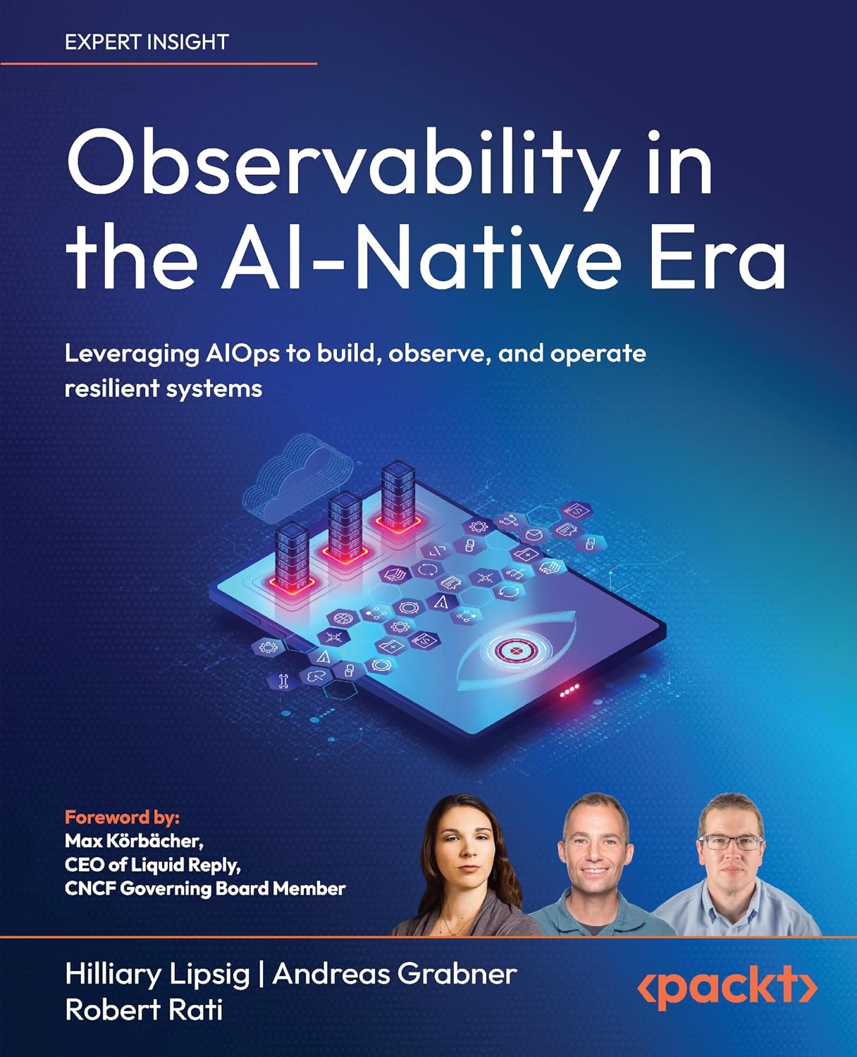 Observability in the AI-Native Era: Leveraging AIOps to build, observe, and operate resilient systems (English Edition) baixar o livro de graça