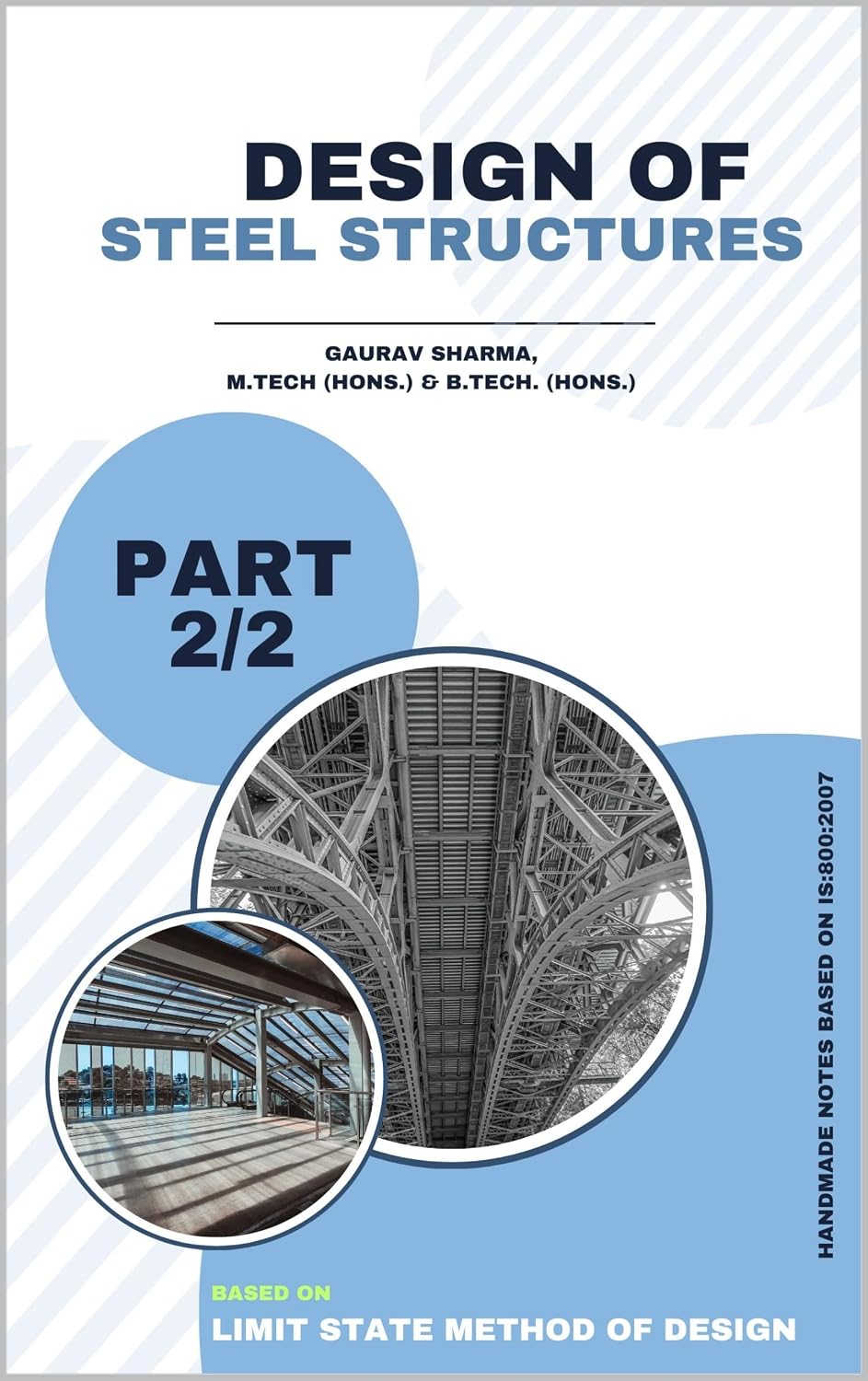 ler totalmente Design of Steel Structures Part-2: Handmade Notes Based on IS 800:2007 Limit State Method of Design (Design of Steel Structures by Gaurav Sharma) (English Edition)