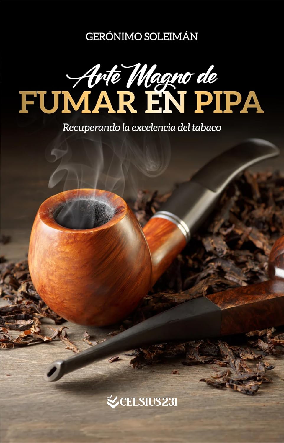 capítulo por capítulo baixar Arte Magno de Fumar en Pipa: Recuperando la excelencia del tabaco (Spanish Edition)
