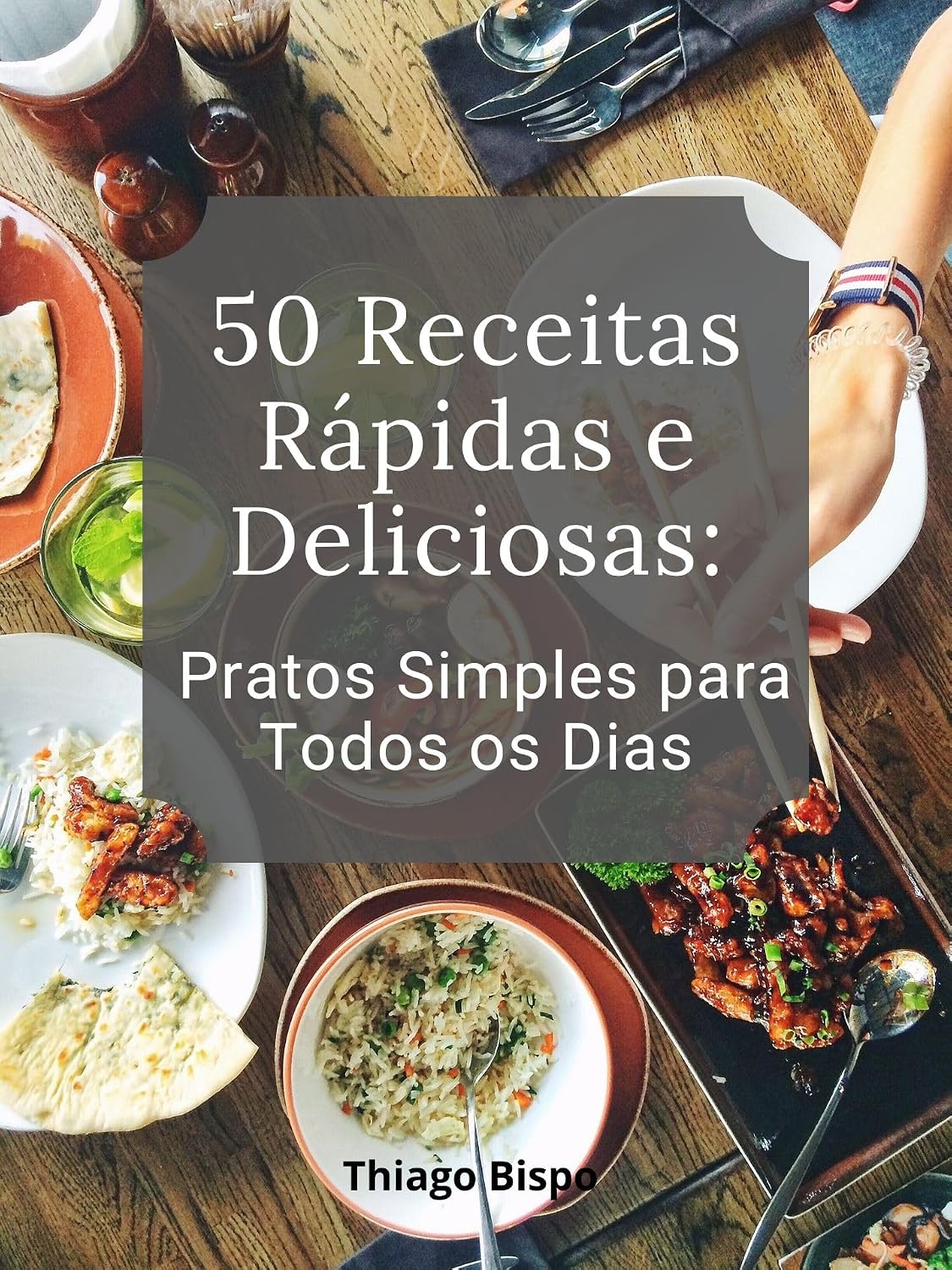 50 Receitas Rápidas e Deliciosas: Pratos Simples para Todos os Dias baixar livro de graça