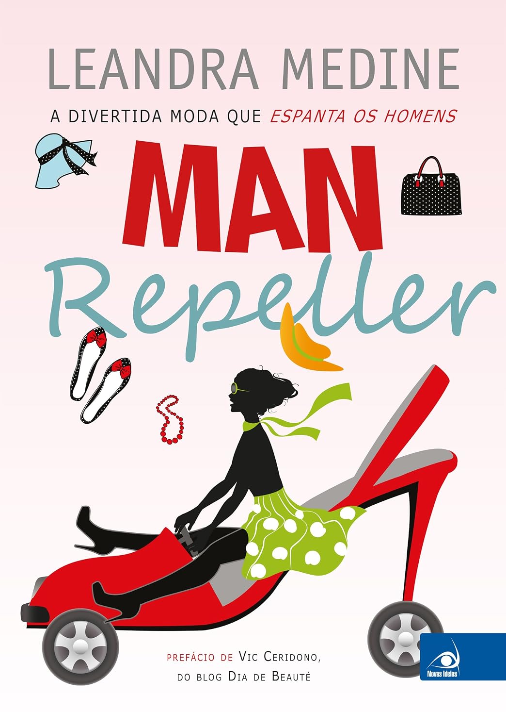 Man Repeller: A divertida moda que espanta os homens baixar livro de graça