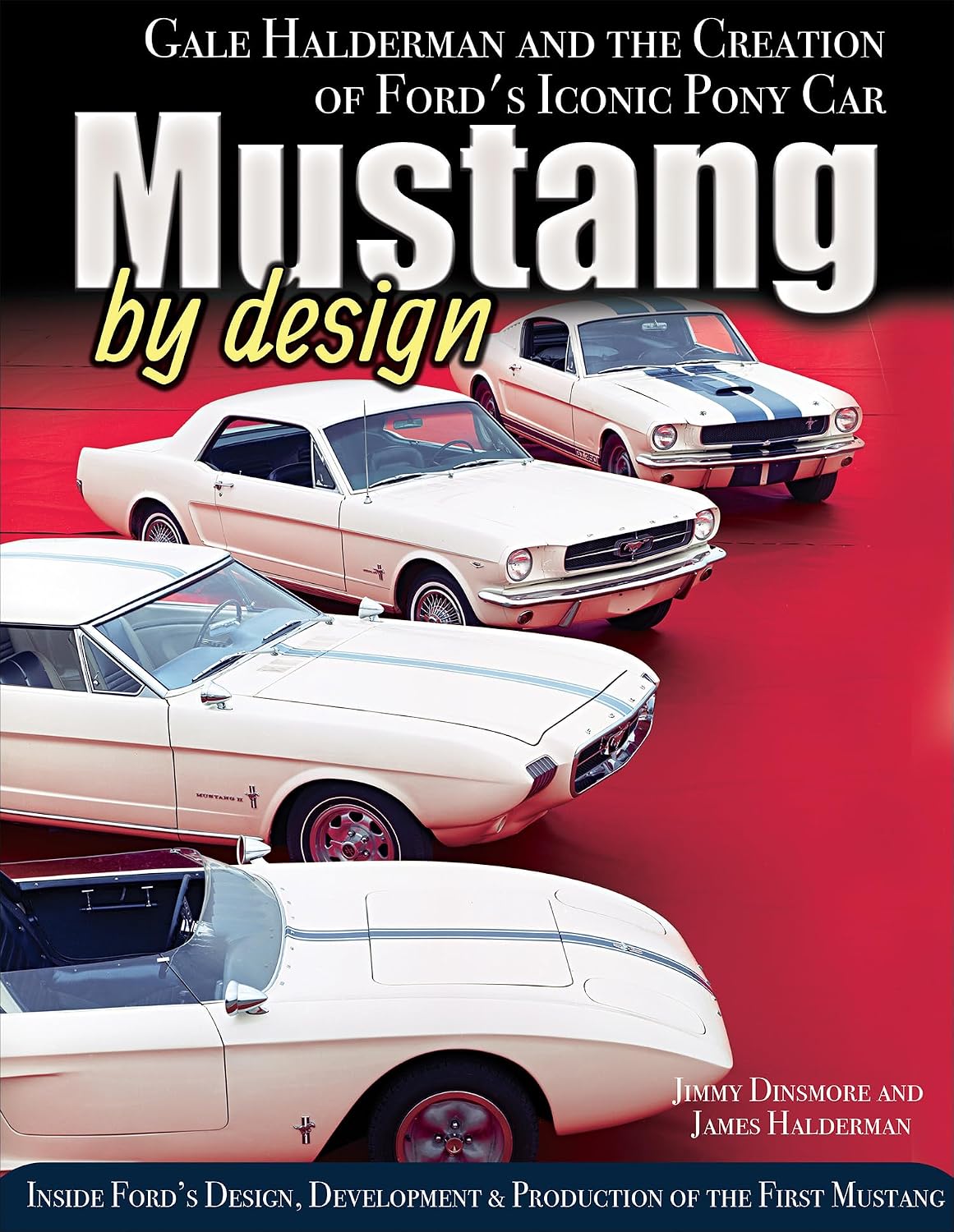 ler totalmente Mustang by Design: Gale Halderman and the Creation of Ford's Iconic Pony Car (English Edition)