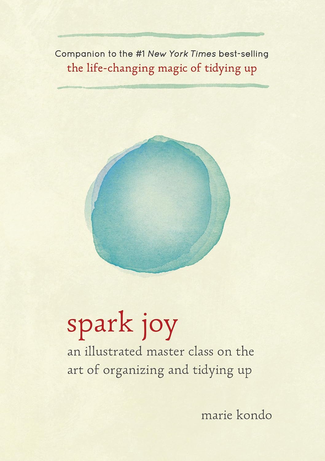 Spark Joy: An Illustrated Master Class on the Art of Organizing and Tidying Up (The Life Changing Magic of Tidying Up) (English Edition) baixar livro de graça