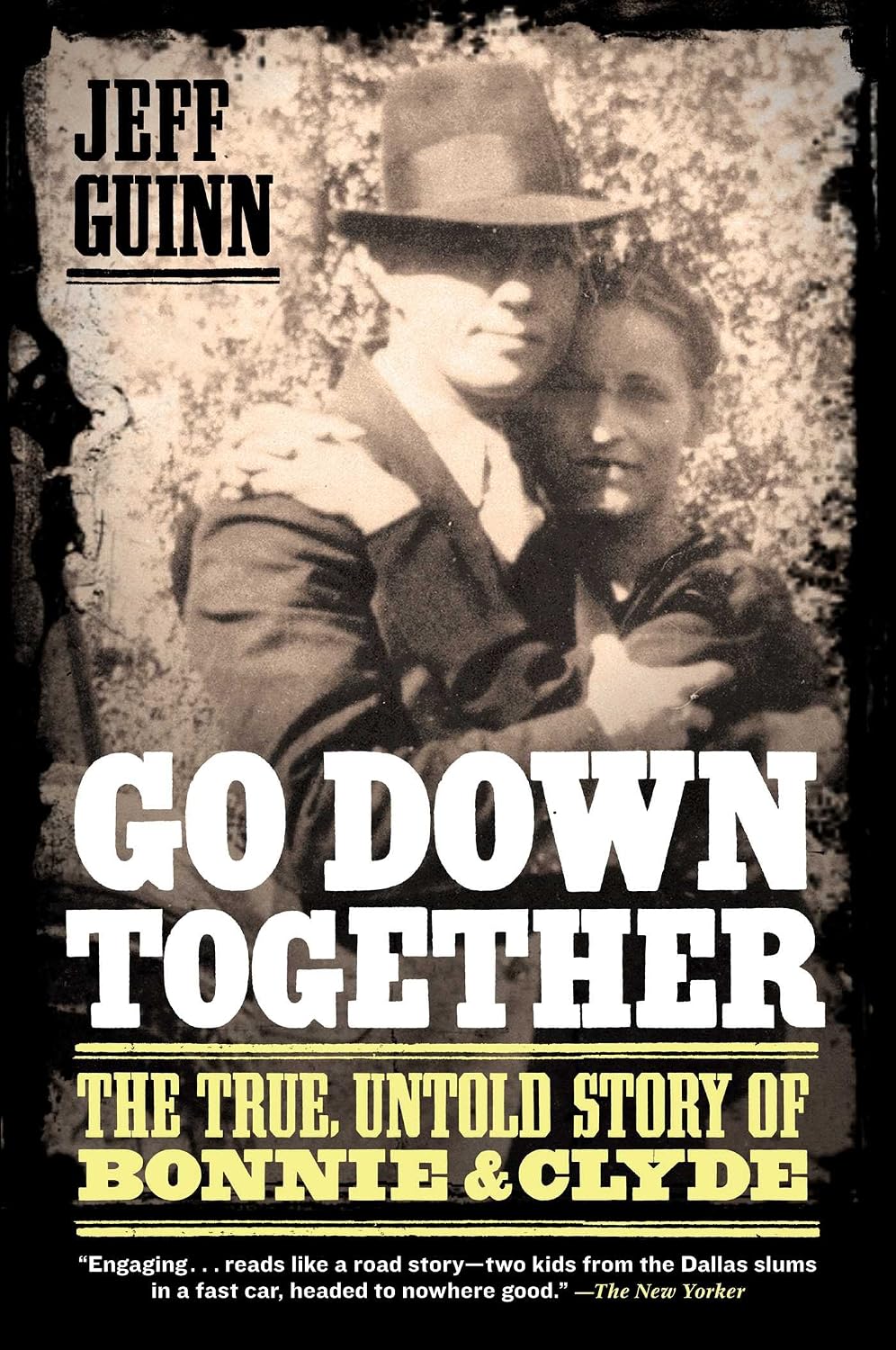 Go Down Together: The True, Untold Story of Bonnie and Clyde (English Edition) baixar o livro de graça