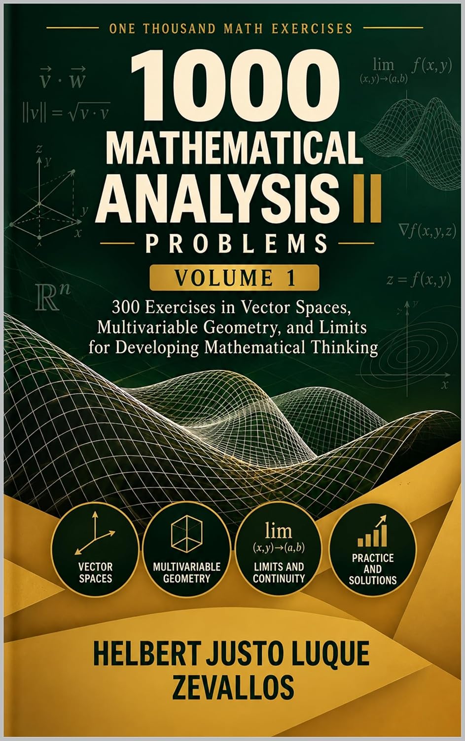 capítulo por capítulo baixar 1000 Mathematical Analysis II Problems, Volume 1: 300 Exercises in Vector Spaces, Multivariable Geometry, and Limits for Developing Mathematical Thinking... Math Exercises Book 5) (English Edition)