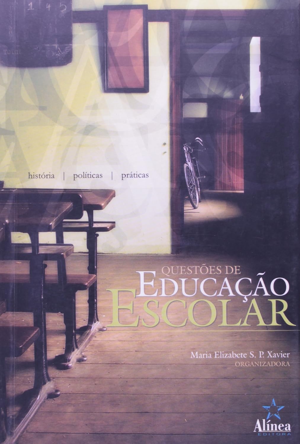 ler totalmente Questões de Educação Escolar. História, Políticas e Práticas