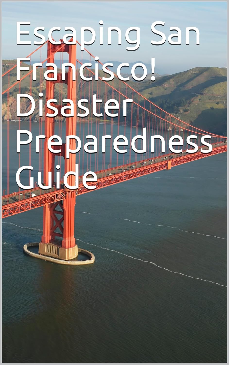 capítulo por capítulo baixar Escaping San Francisco! Disaster Preparedness Guide (English Edition)