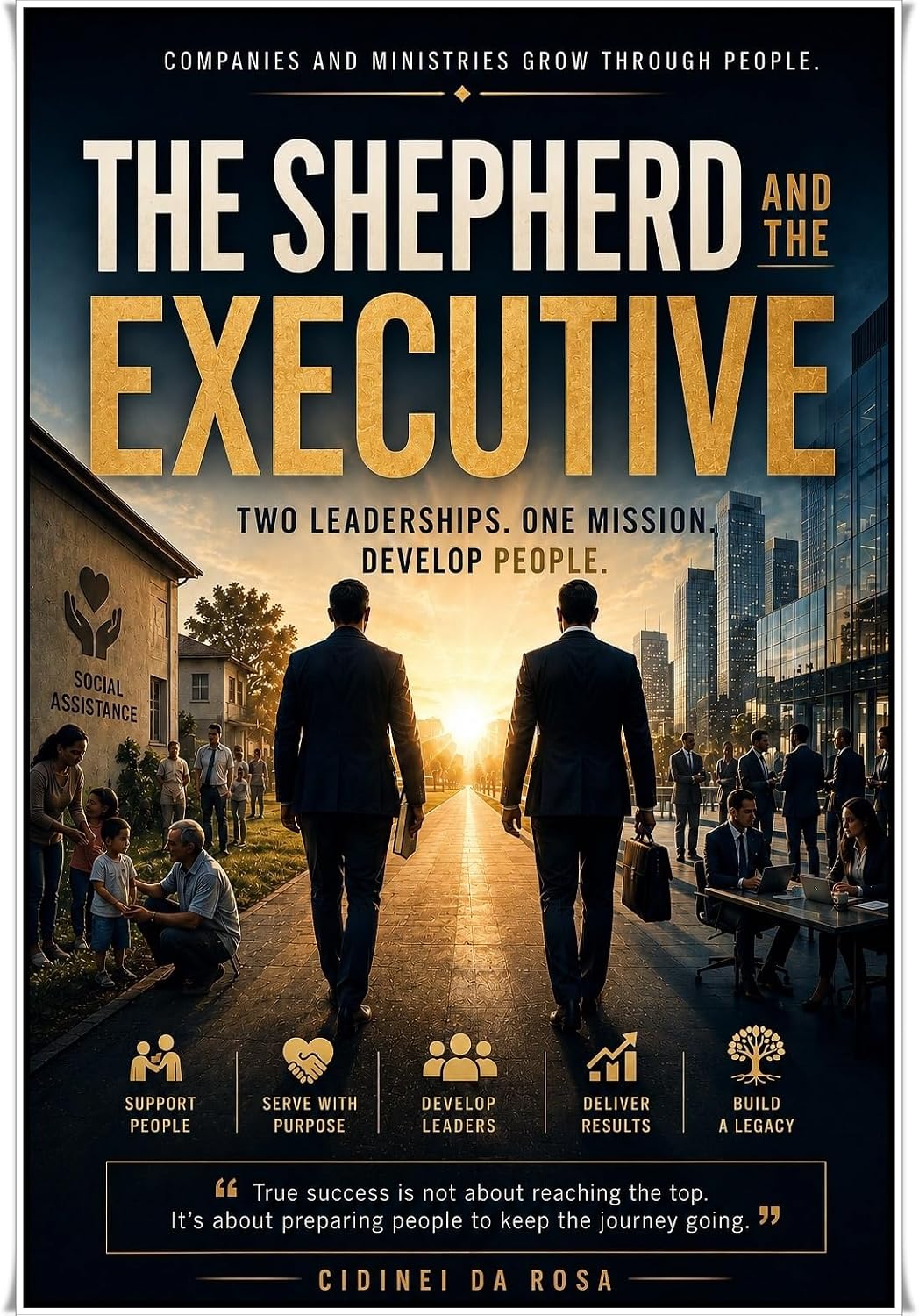 THE SHEPHERD AND THE EXECUTIVE: Two Leaderships. One Mission. Develop People (English Edition) baixar o livro de graça