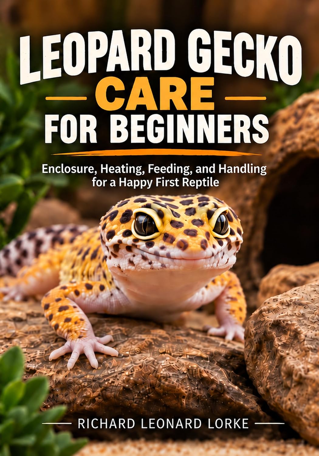 Leopard Gecko Care for Beginners: Enclosure, Heating, Feeding, and Handling for a Happy First Reptile (English Edition) baixar o livro de graça