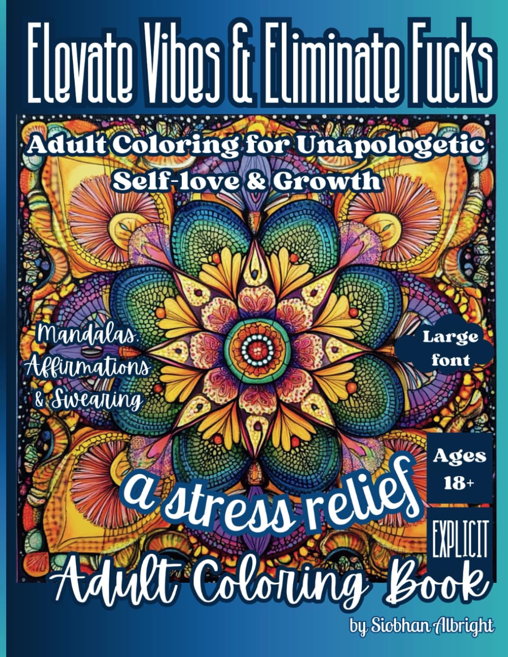 ler totalmente Elevate Vibes & Eliminate Fucks: Adult Coloring for Unapologetic Self-love & Growth