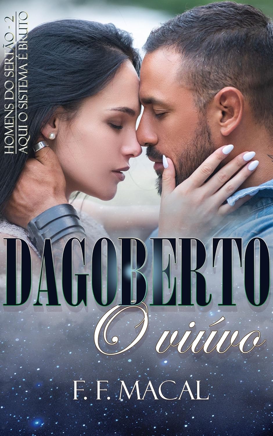 Dagoberto: O viúvo (Homens do Sertão Livro 2) baixar livro de graça