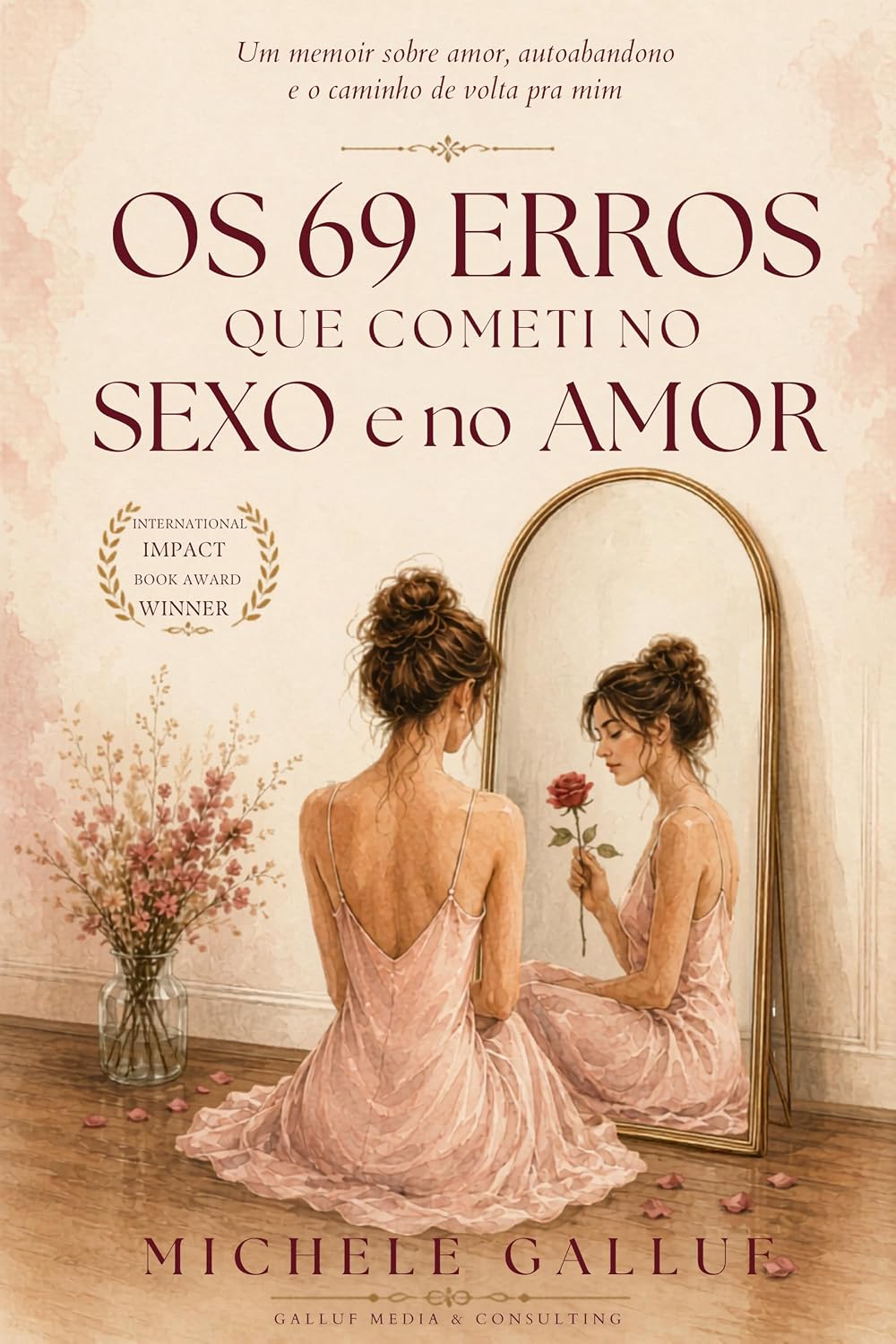 capítulo por capítulo baixar Os 69 Erros que Cometi no Sexo e no Amor: Um manual irreverente de cura emocional e amor-próprio para mulheres conscientes
