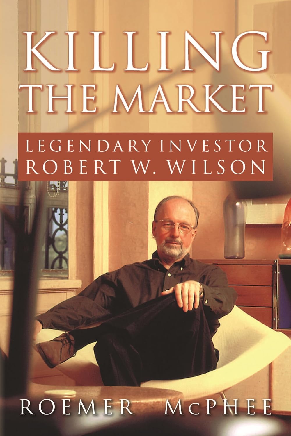 capítulo por capítulo baixar Killing the Market: Legendary Investor Robert W. Wilson