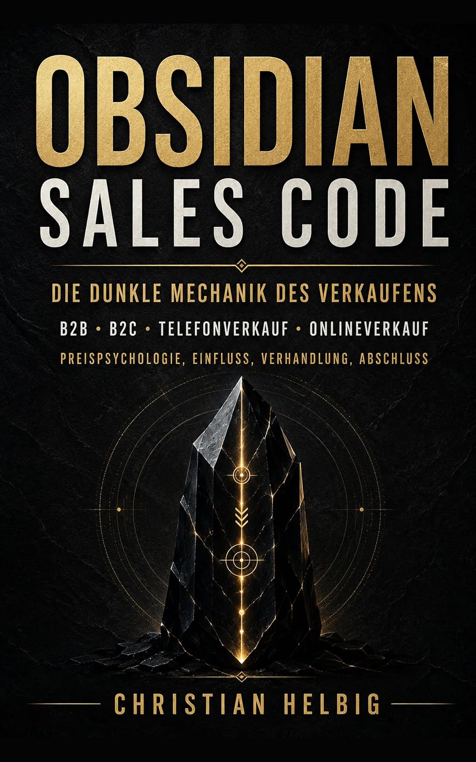 OBSIDAN Sales Code: Die Dunkle Mechanik des Verkaufens (German Edition) baixar livro de graça