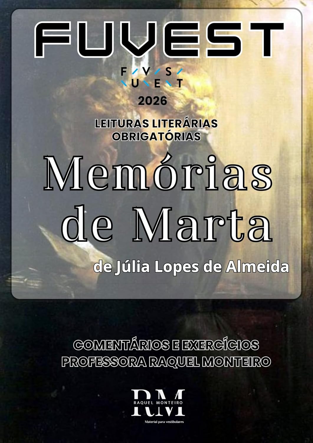 FUVEST: LEITURAS LITERÁRIAS OBRIGATÓRIAS 2026: MEMÓRIAS DE MARTA, DE JÚLIA LOPES DE ALMEIDA baixar livro de graça