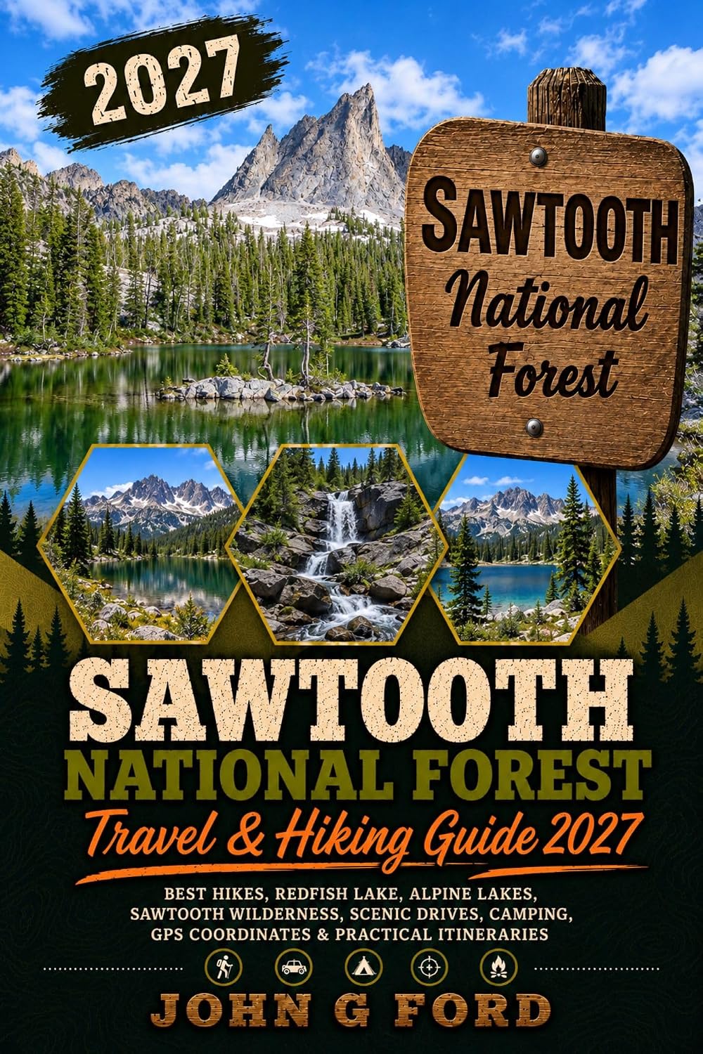 Sawtooth National Forest Travel & Hiking Guide 2027: Best Hikes, Redfish Lake, Alpine Lakes, Sawtooth Wilderness, Scenic Drives, Camping, GPS Coordinates & Practical Itineraries (English Edition) baixar livro de graça