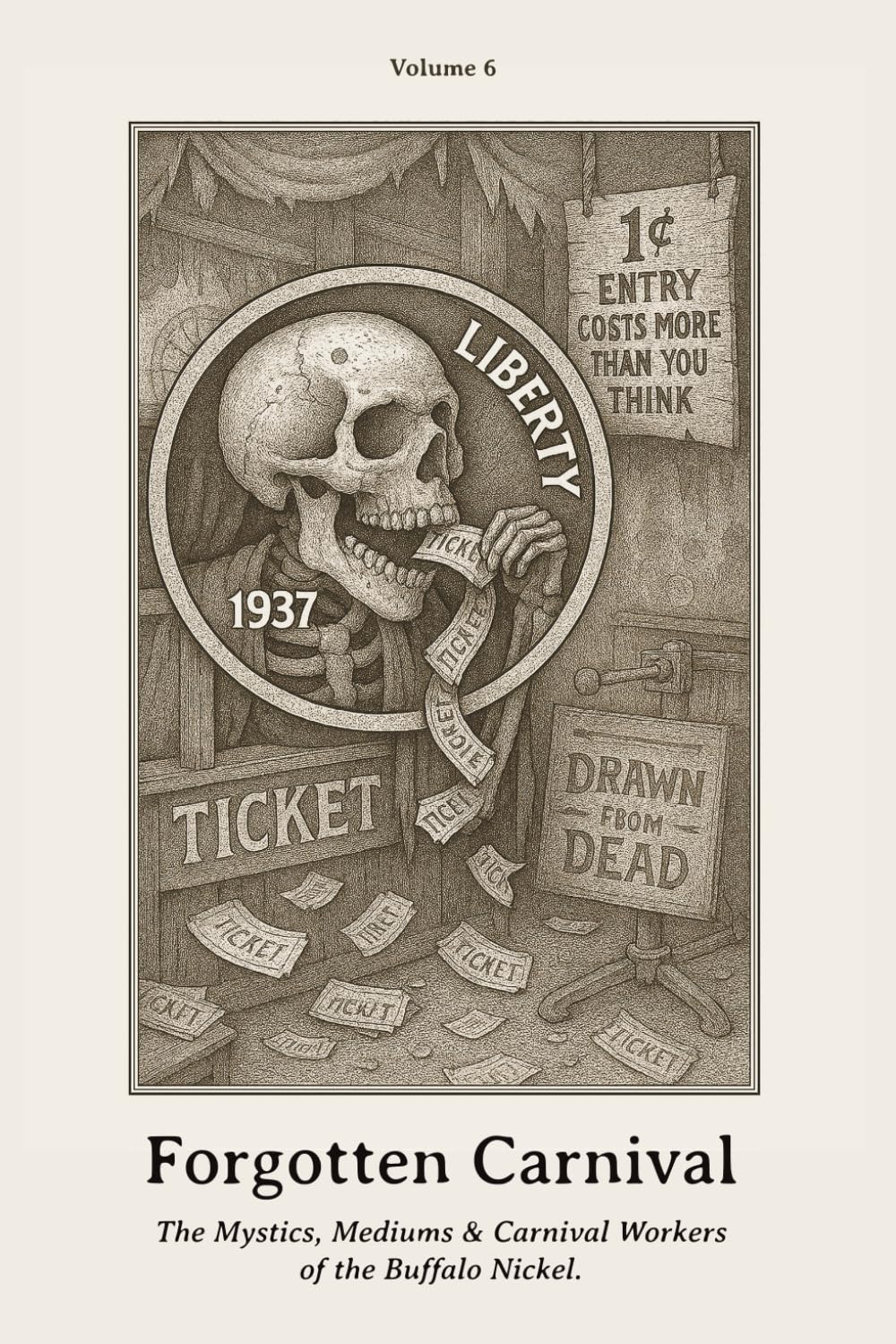 Forgotten Carnival: The Mystics, Mediums & Carnival Workers of the Buffalo Nickel. (Curtainfall Series) baixar livro de graça