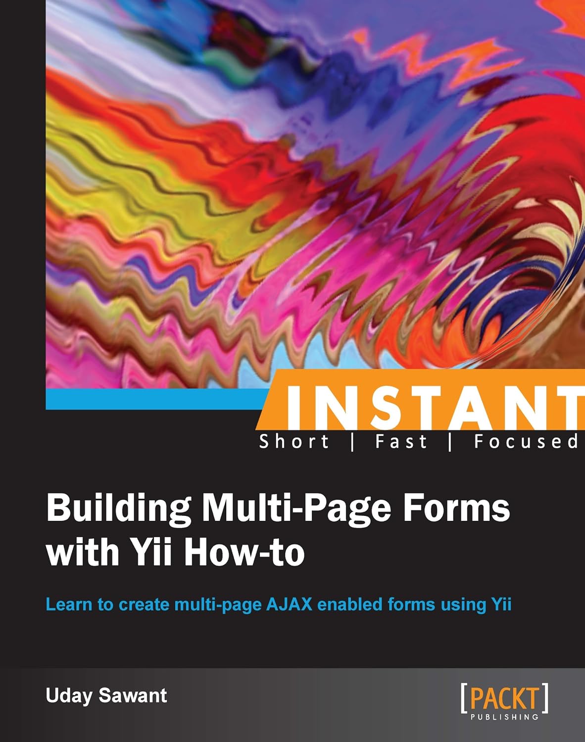 ler totalmente Instant Building Multi-Page Forms with Yii How-to (English Edition)
