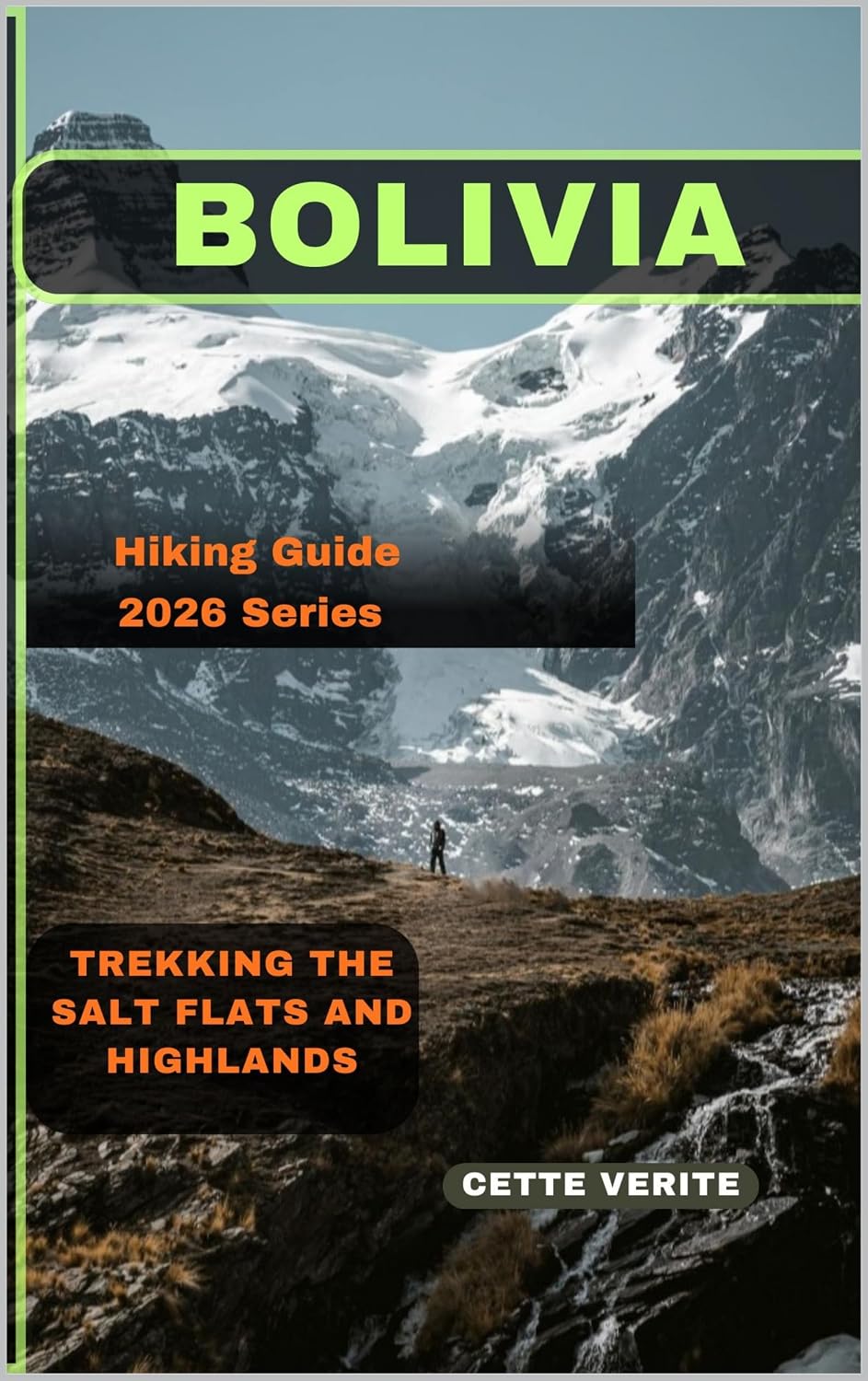 capítulo por capítulo baixar BOLIVIA: Trekking the Salt Flats and Highlands (English Edition)