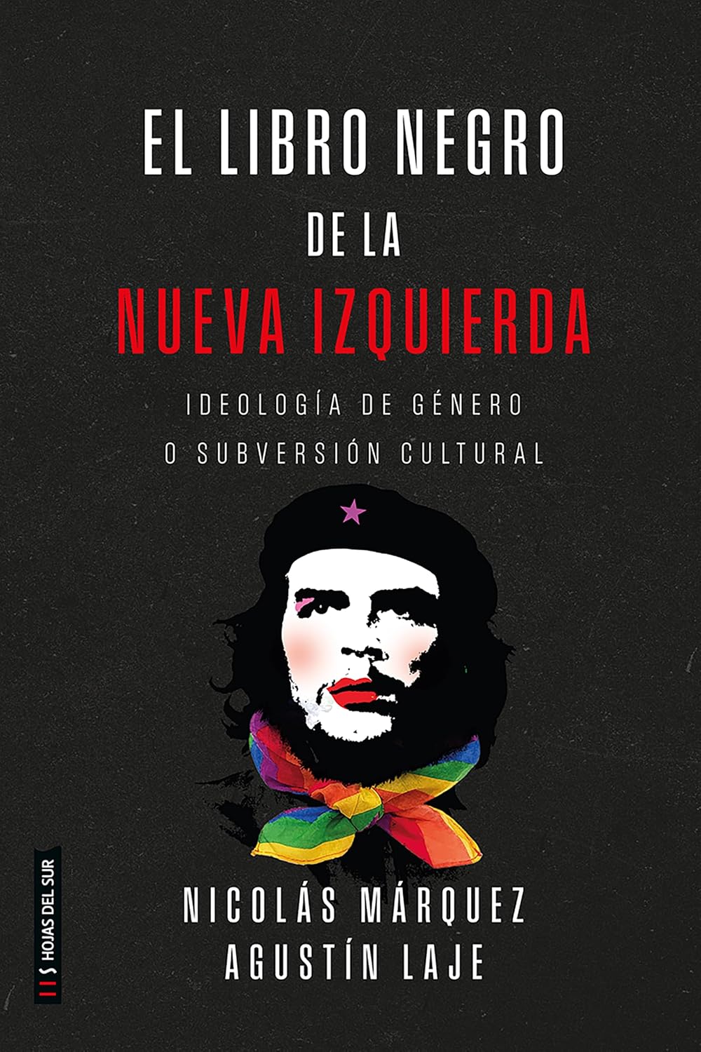 El libro negro de la nueva izquierda: Ideología de género o subversión cultural (Ensayo) (Spanish Edition) baixar o livro de graça