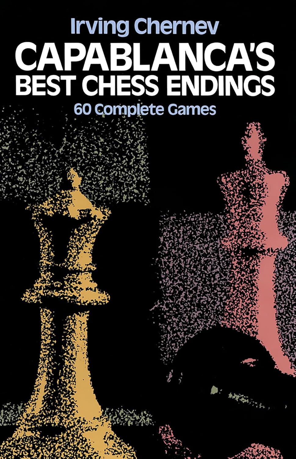 capítulo por capítulo baixar Capablanca's Best Chess Endings: 60 Complete Games