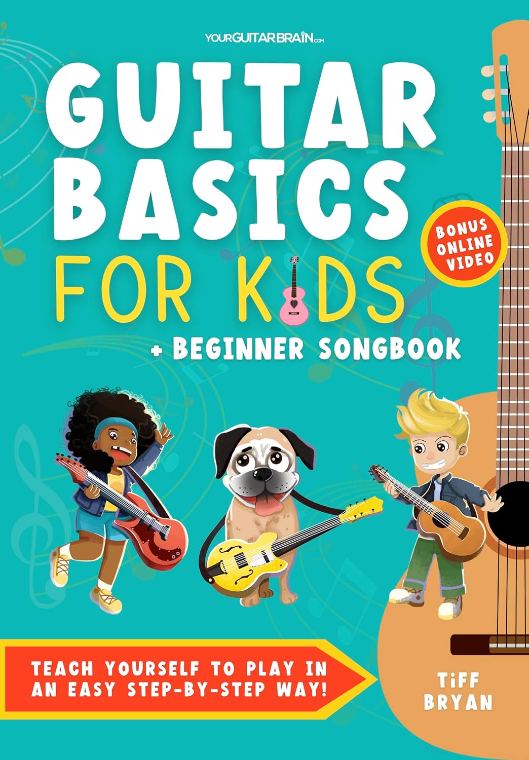 ler totalmente Guitar Basics for Kids + Beginner Song Book: Teach Yourself to Play in an Easy Step-by-Step Way! (Guitar Lessons + Online Video) | Children & Teens |... Books for Beginners +) (English Edition)