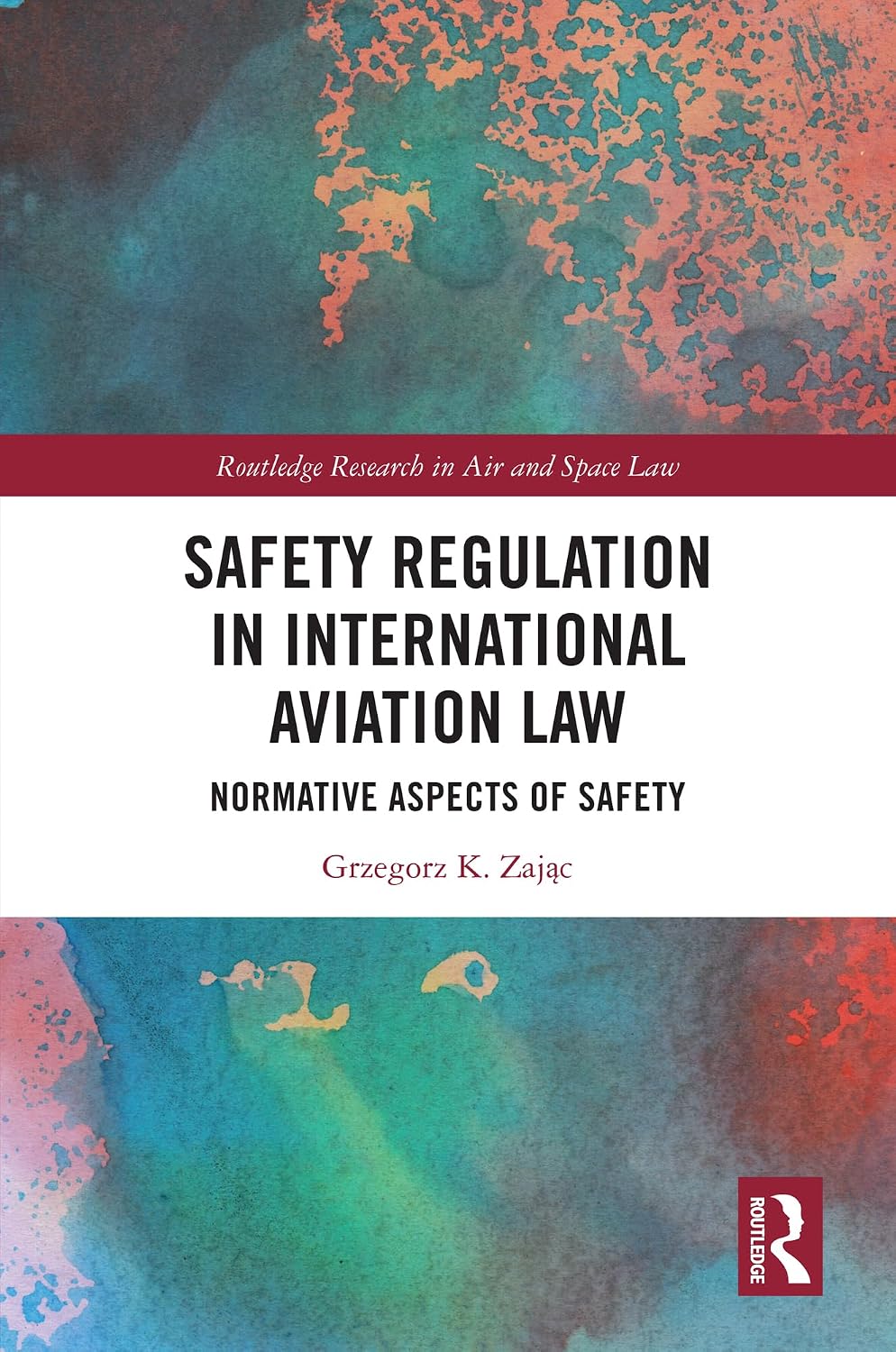 Safety Regulation in International Aviation Law: Normative Aspects of Safety (Routledge Research in Air and Space Law) (English Edition) baixar livro de graça