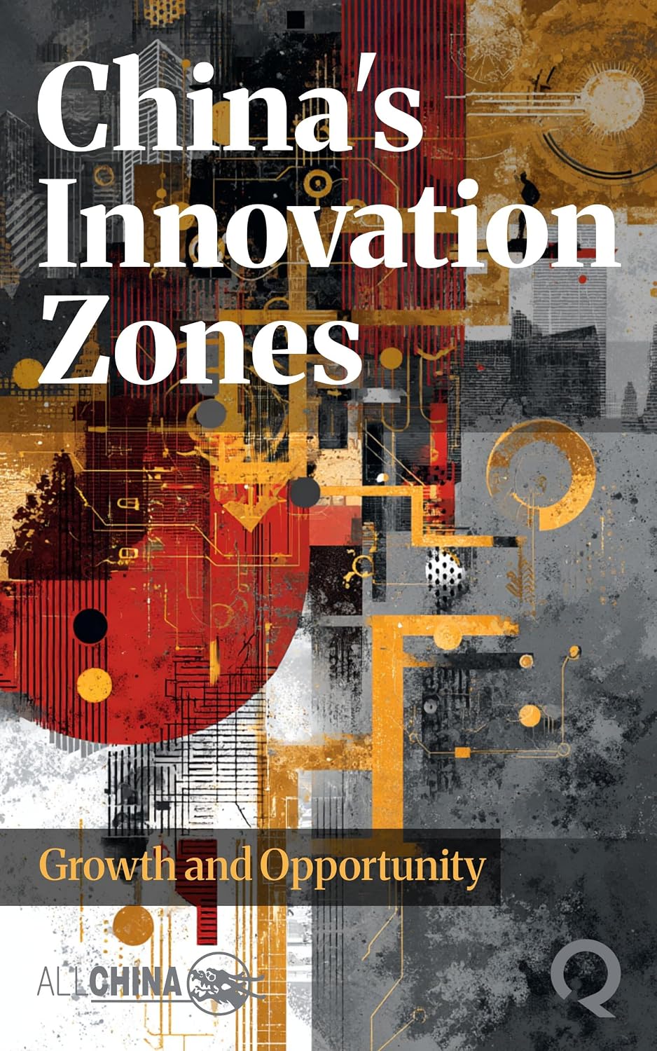 China's Innovation Zones: Growth and Opportunity (English Edition) baixar o livro de graça