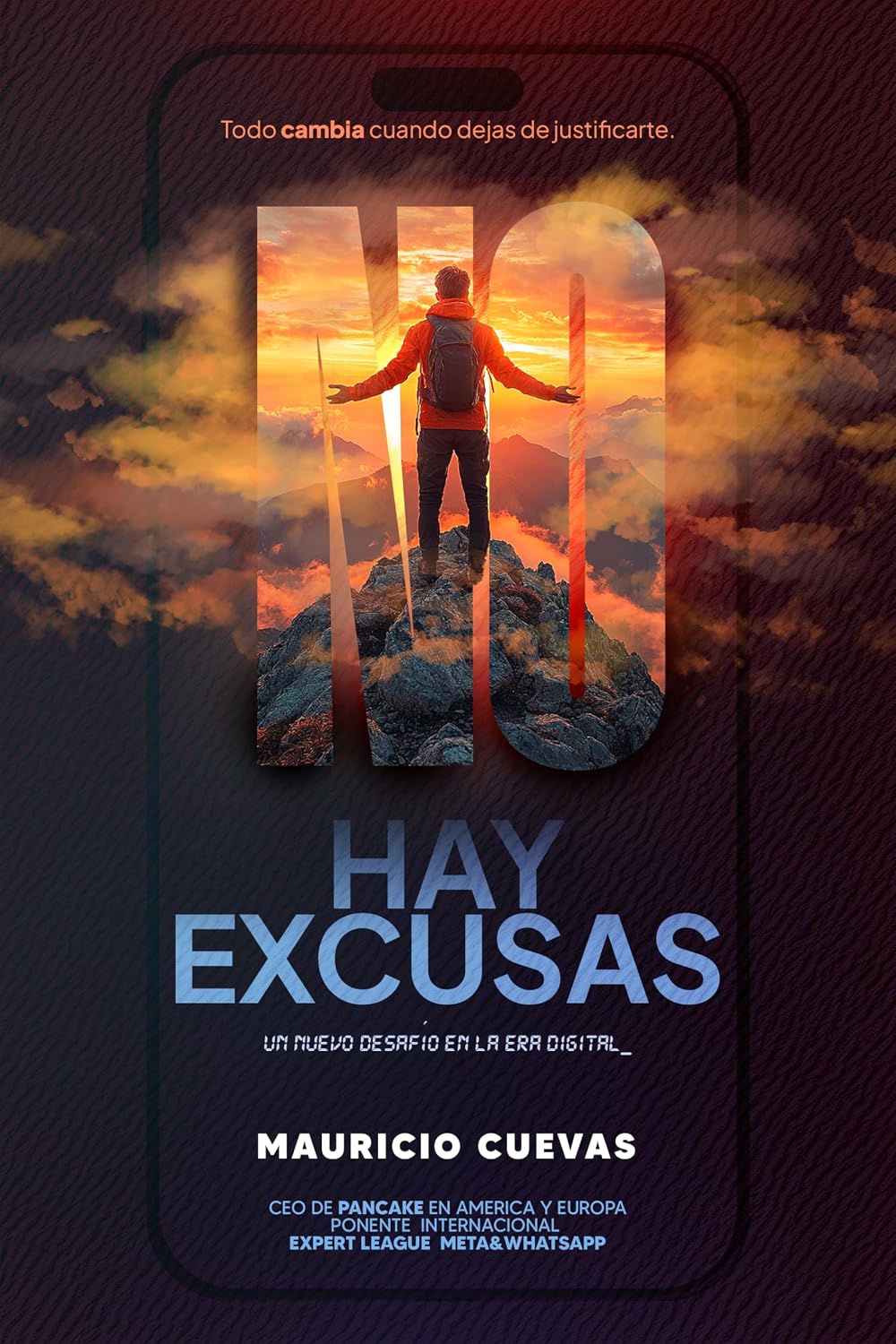 NO HAY EXCUSAS: Todo cambia cuando dejas de justificarte. Un nuevo desafío en la era digital. (Spanish Edition) baixar livro de graça