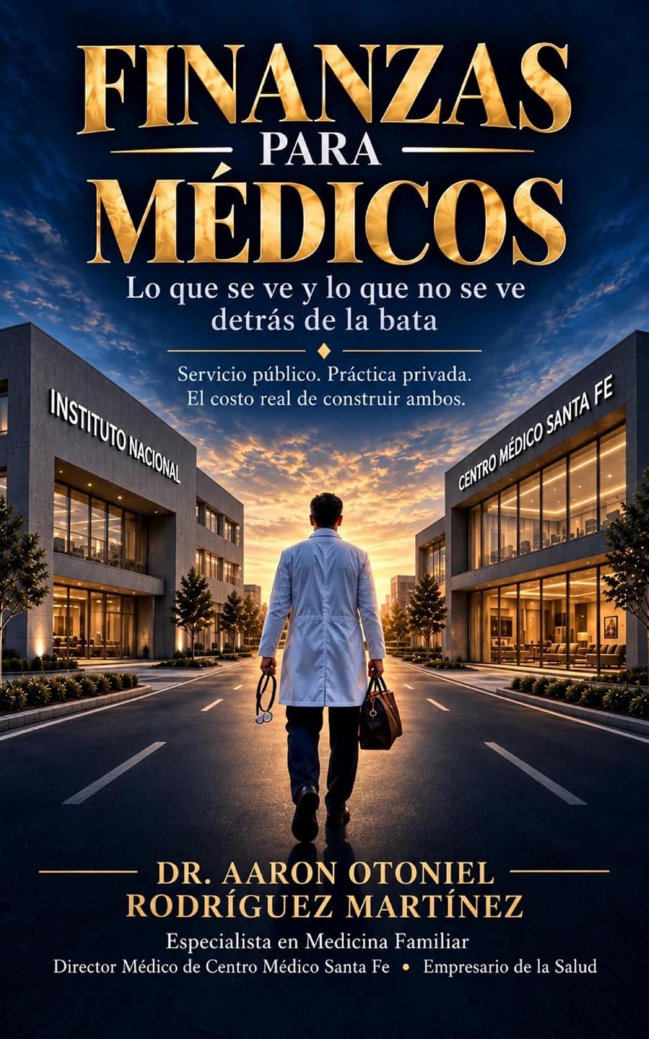 Finanzas para médicos: Lo que se ve y lo que no se ve detrás de la bata (Spanish Edition) baixar livro de graça