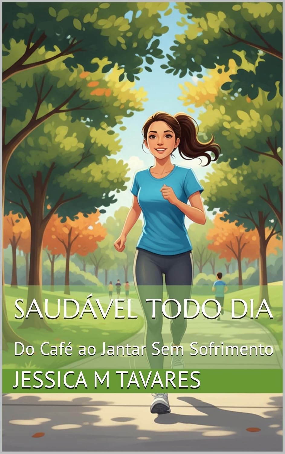 ler totalmente Saudável Todo Dia: Do Café ao Jantar Sem Sofrimento
