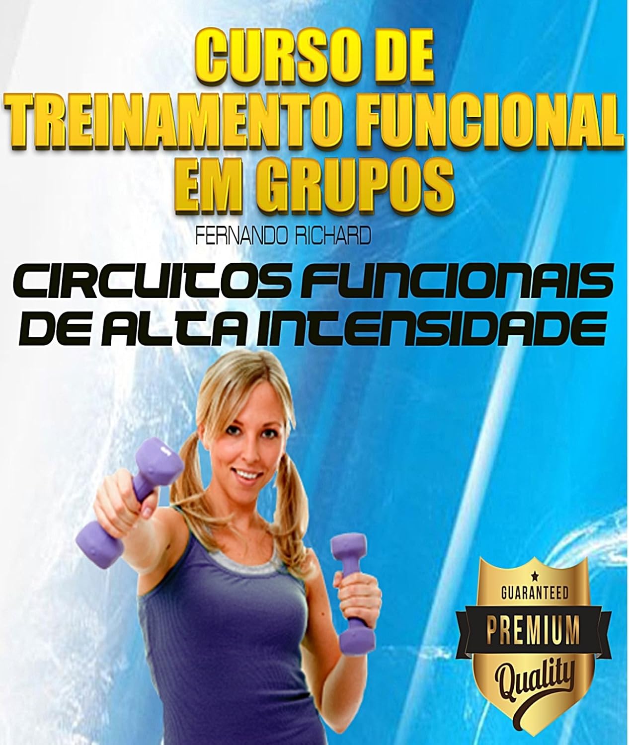 Curso de Treinamento Funcional em Grupos: Circuitos Funcionais de Alta Intensidade baixar livro de graça