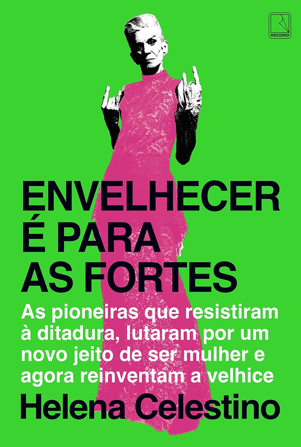 Envelhecer é para as fortes