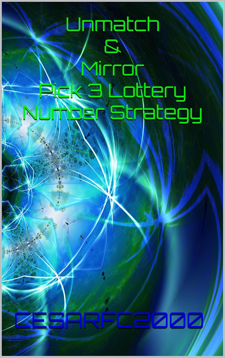 Unmatch & Mirror Pick 3 Lottery Number Strategy (English Edition) baixar o livro de graça
