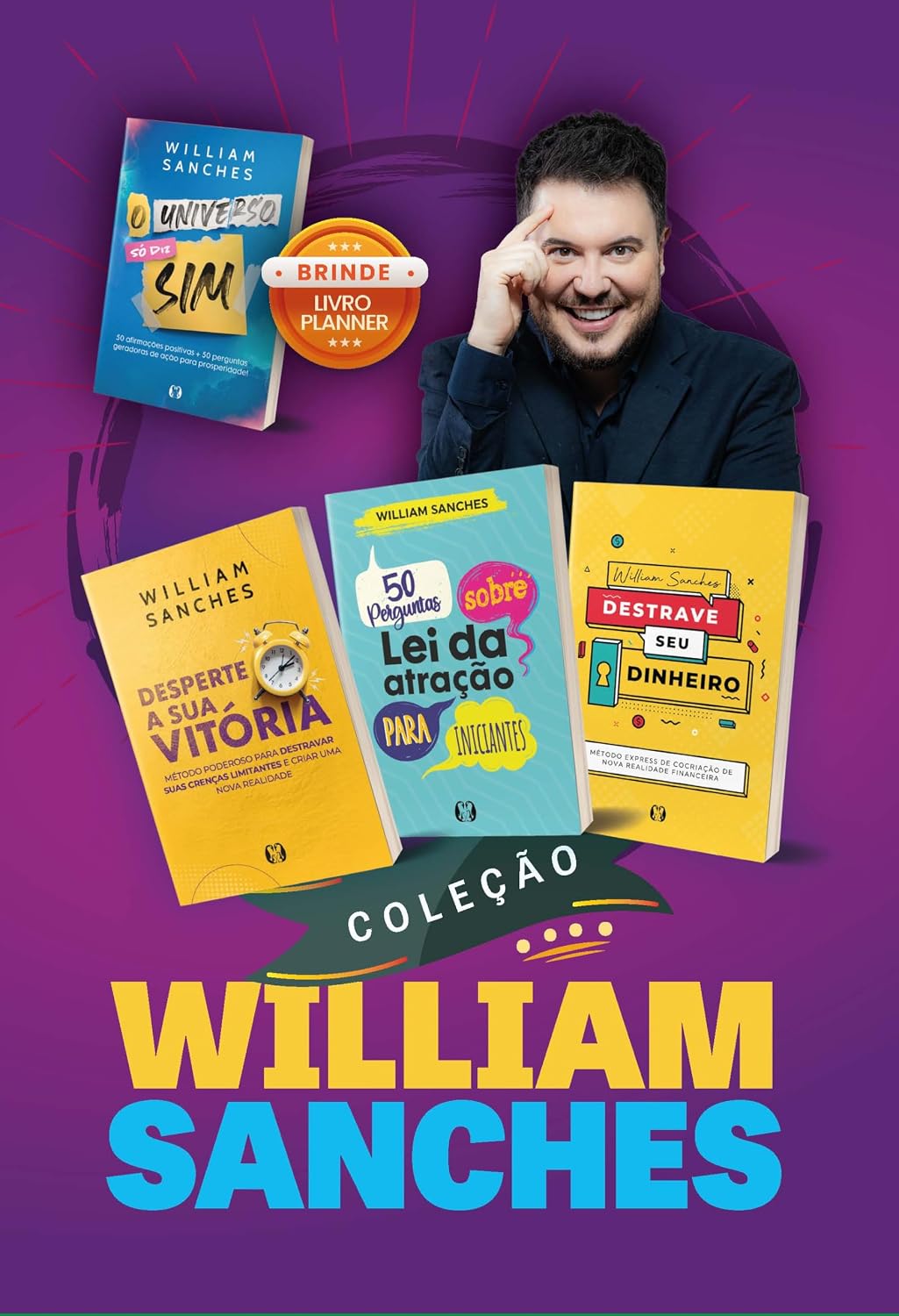 Coleção William Sanches - Box: Desperte a sua vitória + 50 perguntas sobre Lei da Atração para iniciantes + Destrave seu dinheiro + O universo só diz sim baixar o livro de graça