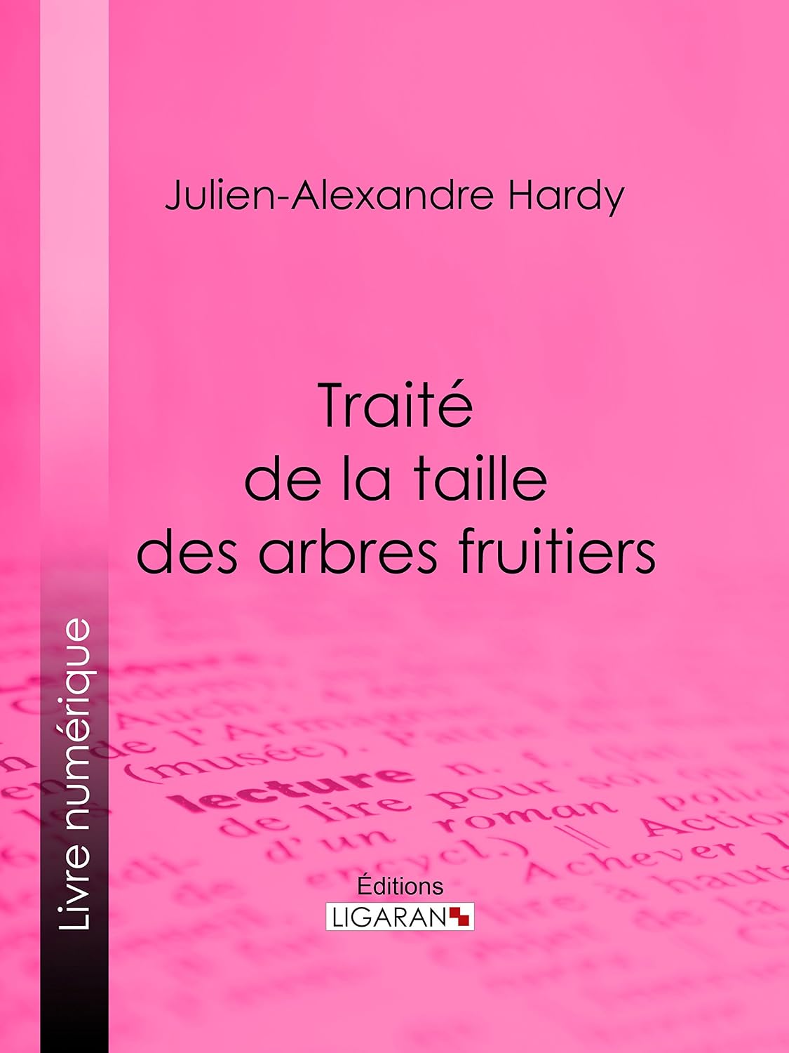 Traité de la taille des arbres fruitiers (French Edition) baixar livro de graça