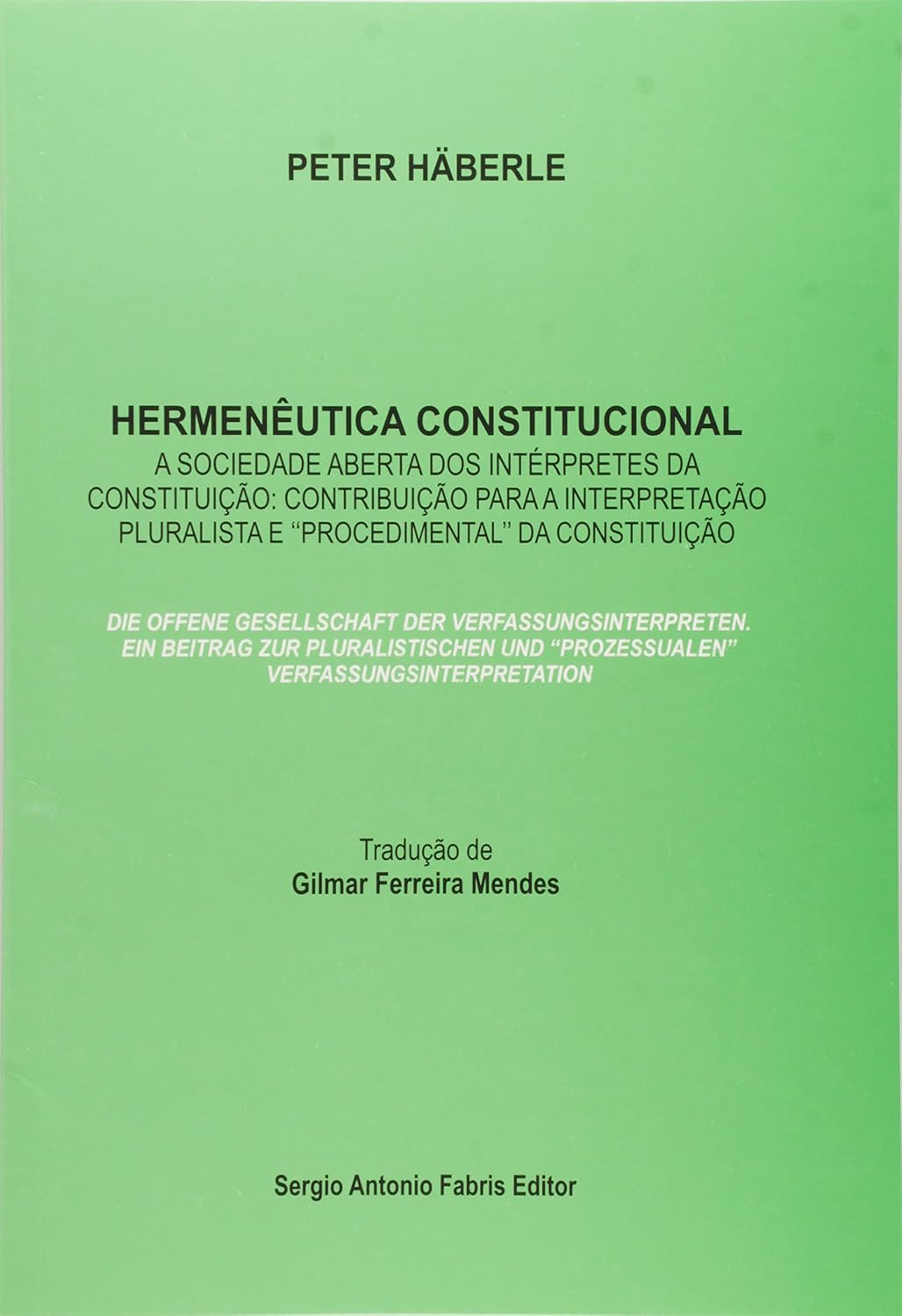 capítulo por capítulo baixar Hermeneutica Constitucional - A Sociedade Aberta Dos Interpretes Da Co